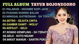 FULL ALBUM TAYUB BOJONEGORO GAYENG
