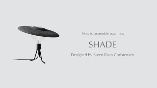Assembly Shade