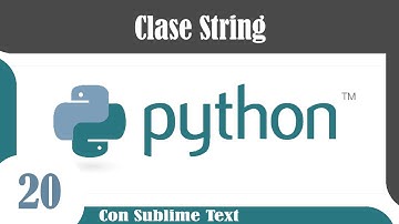Cursos Python #20 - Metodos de la Clase String