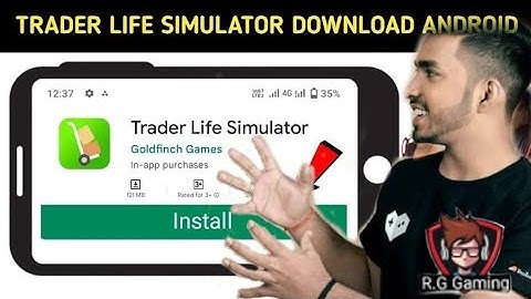 😊 TRADER LIFE SIMULATOR ANDROID DOWNLOAD 2022|HOW TO DOWNLOAD TRADER LIFE SIMULATOR ON ANDROID 2022