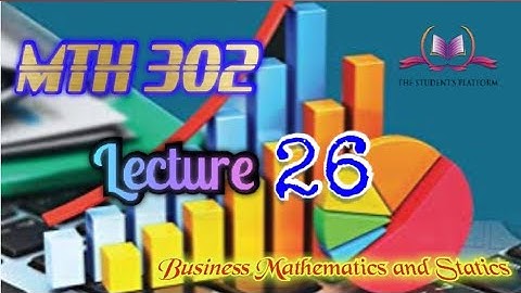MTH302 Lecture 26 Short Lectures VU Lectures