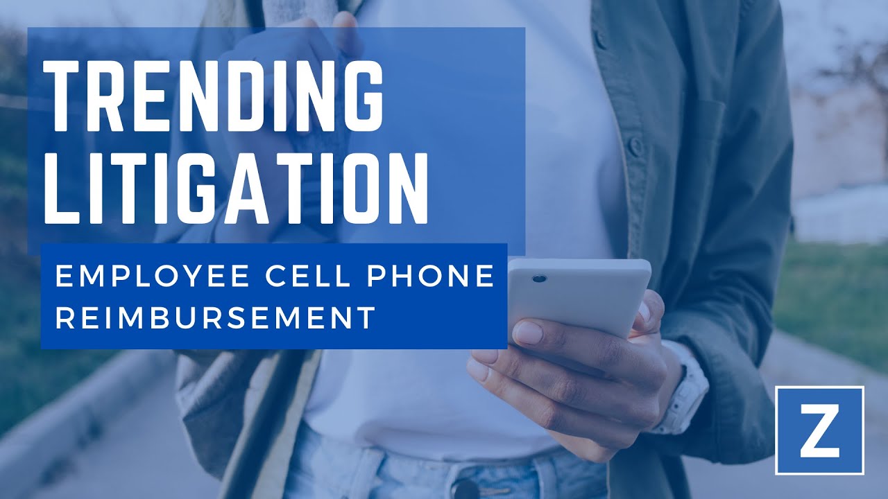 Trending Litigation Issue for California Employers Cell Phone