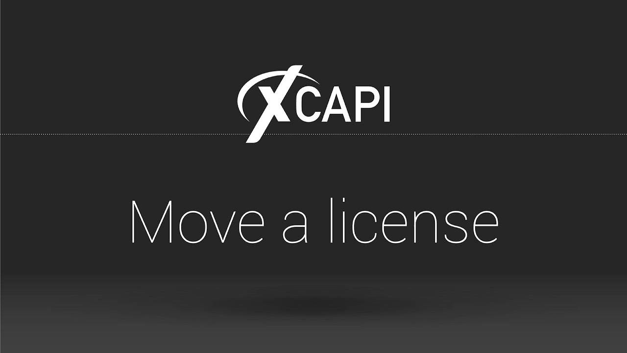 You Are Moving With Your Xcapi License File Xcapi