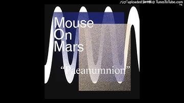 Mouse on Mars - Paeanumnion