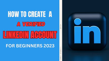 HOW TO CREATE A LINKEDIN ACCOUNT 2023