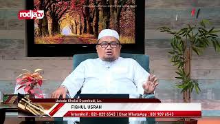 [LIVE] Ustadz Kholid Syamhudi, Lc. | FIQHUL USRAH
