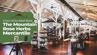 A Tour of Our Retail Store, The Mountain Rose Herbs Mercantile