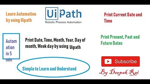Date and Time in Uipath