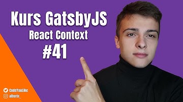 React Context - Kurs GatsbyJS #41