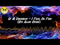 Miniature de la vidéo de la chanson I Feel On Fire (Stu Allan Remix)