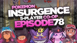 Pokémon Insurgence 5-Player Randomized Nuzlocke - Ep 78 