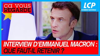 Interview d'Emmanuel Macron : que faut-il retenir ? | Ça vous regarde - 22/03/2023