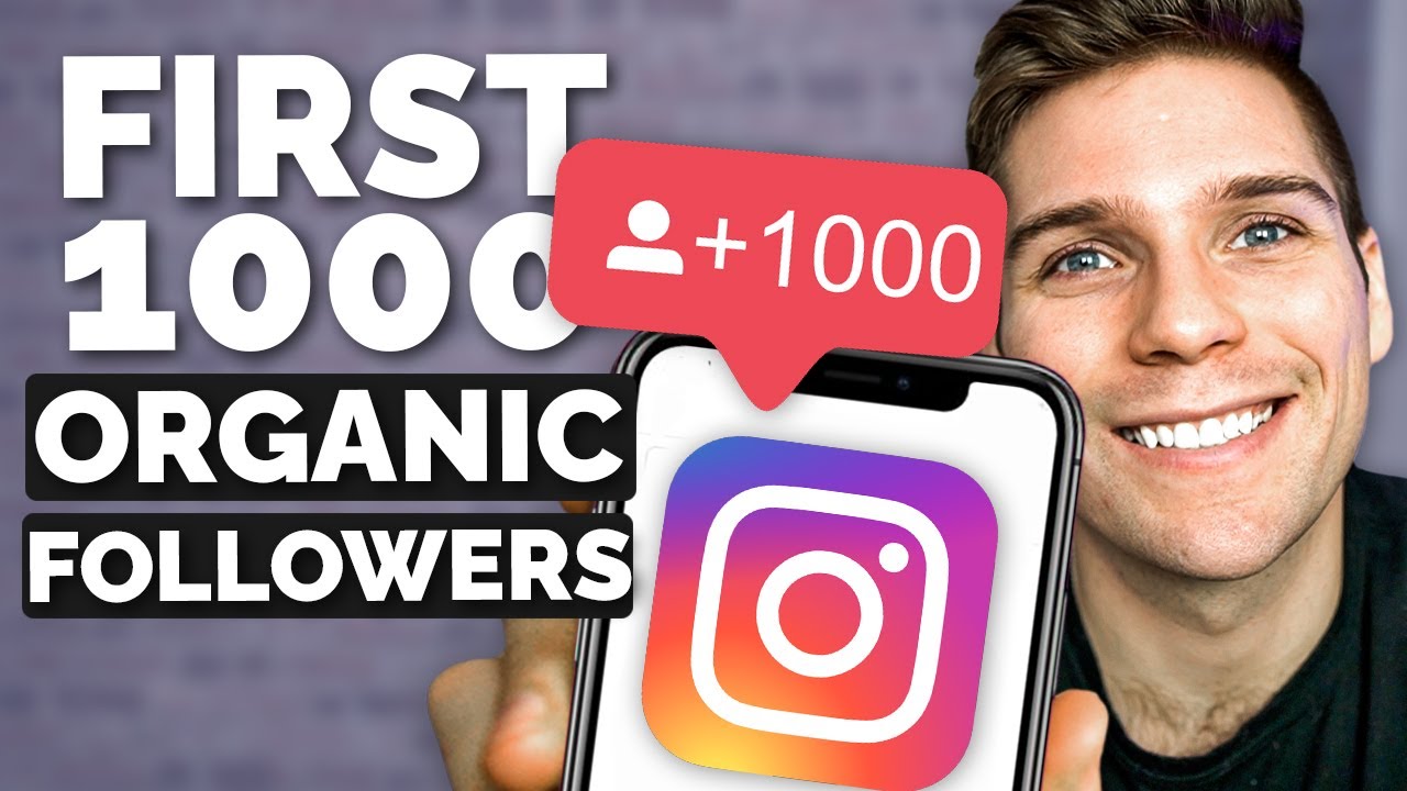 How To Get Your First 1000 Organic Instagram Followers in 2022 (FAST)