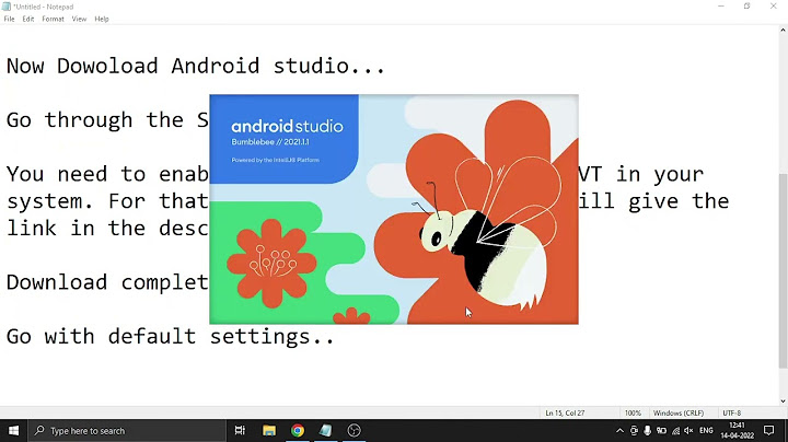 Install Android Studio on Windows 8.1, 10  & 11 with a sample program | 2022