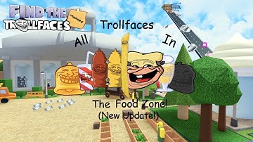 How To Get All Food Zone ( April Fools ) Trollfaces! | FTTF:RM