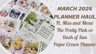 March 2024 Planner Haul ft. The Pretty Pink Co, Miss and Meow, The Paper Crown Planner and more