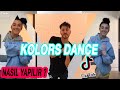 KOLORS TİKTOK DANCE NASIL YAPILIR ? Kolors Tutorial | Tik Tok Dance Tutorial  |Tiktok 2020 Dansları