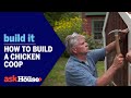 How to Build a Chicken Coop | Build It | Ask This Old House