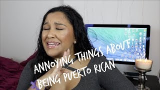 PUERTO RICAN THINGS I HATE | Natalia Garcia