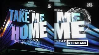 MORTEN feat. Bonn - Take Me Home (Extended Mix)