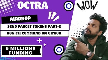 Octra Airdrop🔥 | Complete Guide: GitHub Task + Testnet Faucet + Fund Transfer 💰2025