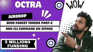 Octra Airdrop🔥 | Complete Guide: GitHub Task + Testnet Faucet + Fund Transfer 💰2025