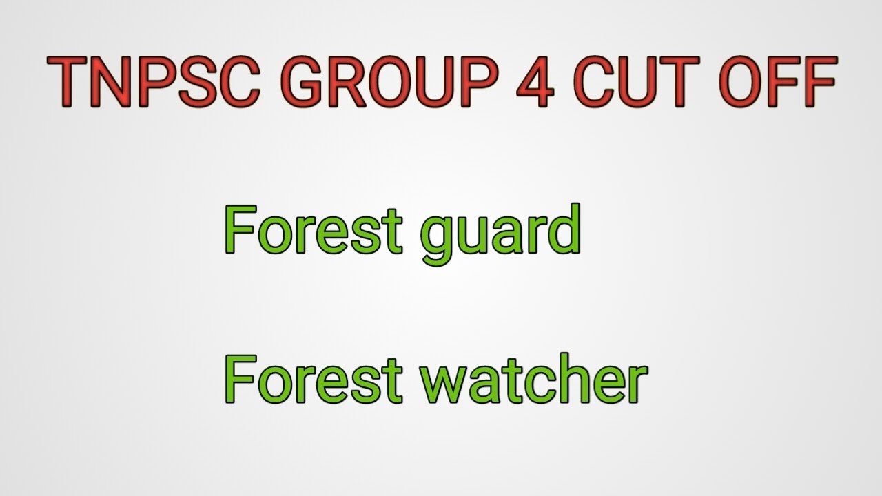 Tnpsc group 4 exam 2024 Forest guard Forest guard with driving licence Forest watcher CUT OFF