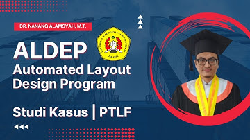 ALDEP (Automated Layout Design Program) | Studi Kasus PTLF