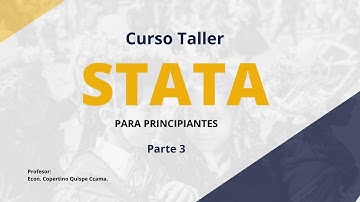 Stata para principiantes Parte III