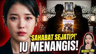 GILA! IU MENANGIS UNGKAP RAHASIA SAHABAT SEJATI! TERUNGKAP!