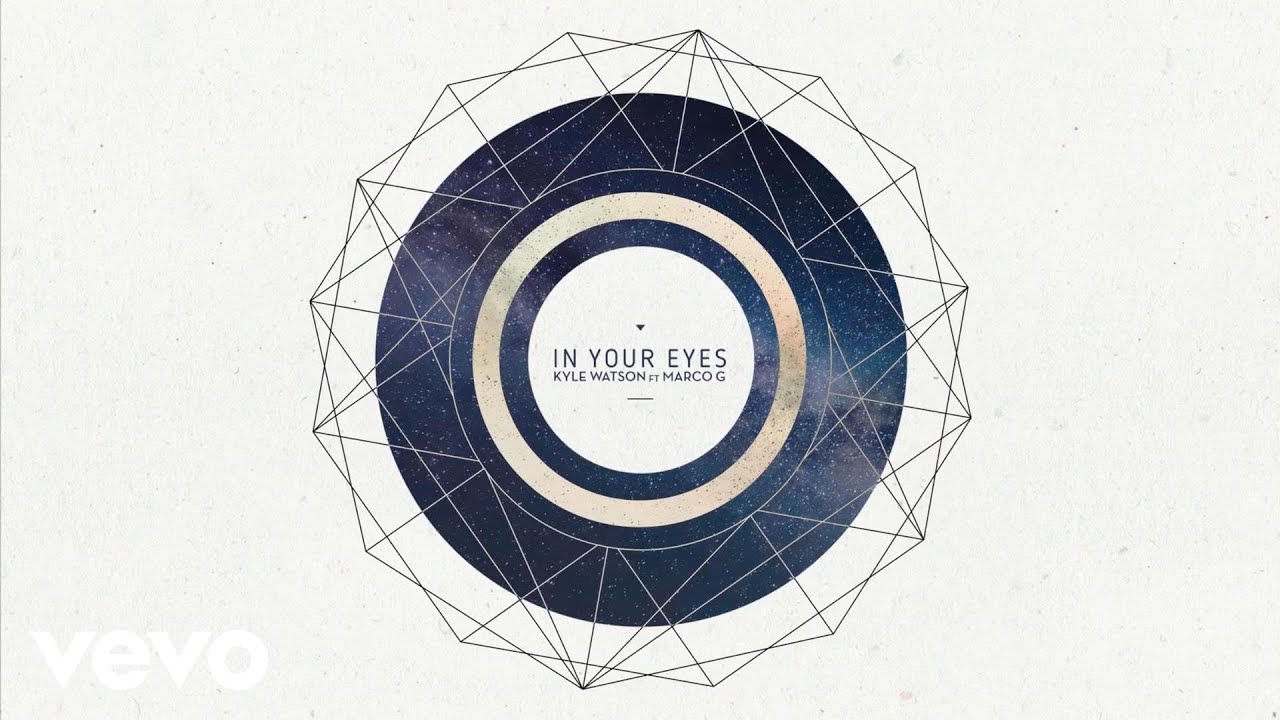 Kyle Watson - In Your Eyes ft. Marco G