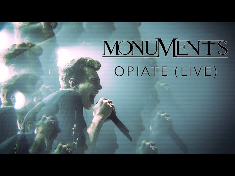 MONUMENTS - Opiate (Live in Edmonton)