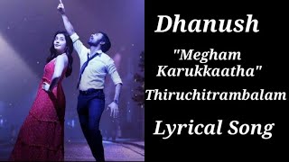 Miniatura del video "Megham karukkaatha Penne Penne||Thiruchitrambalam Movie ||Dhanush,Raashi Khanna,Nithya Menon"