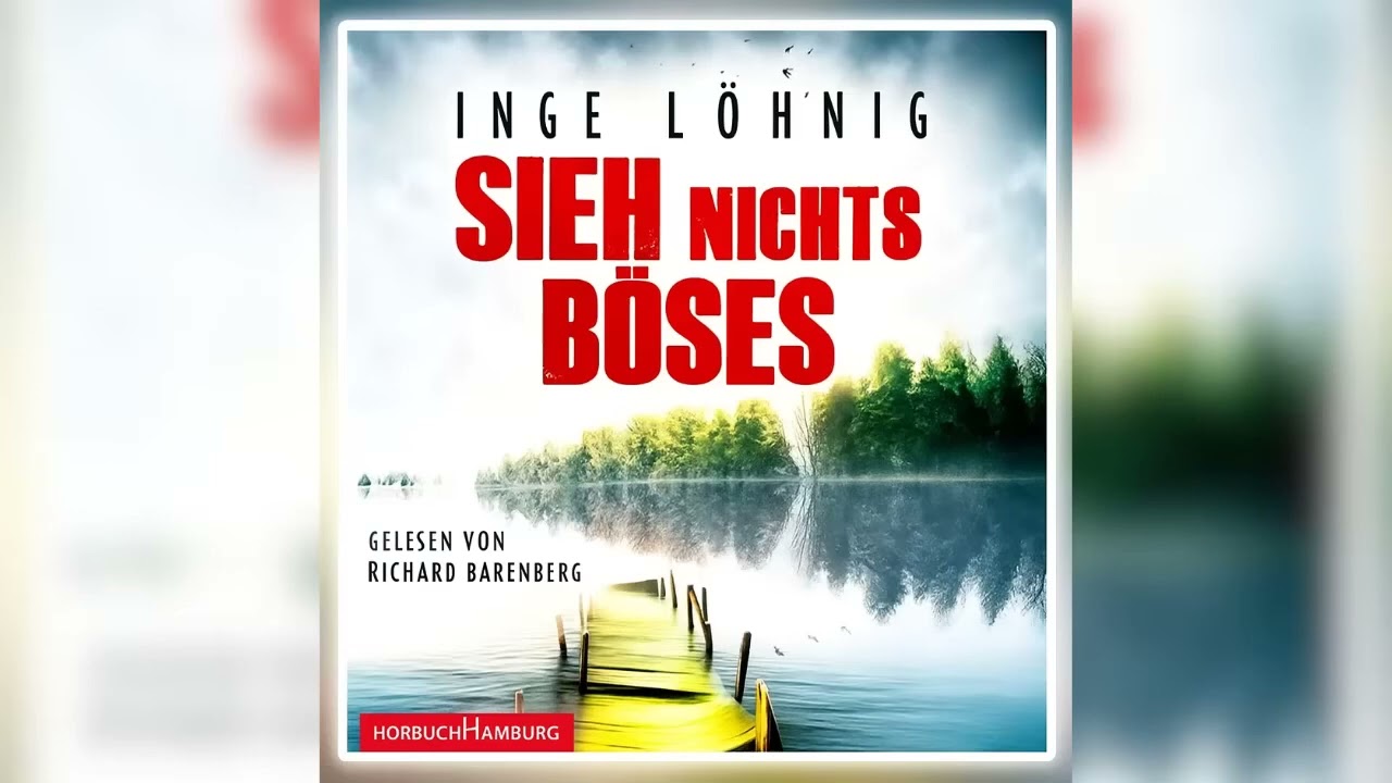 Sieh nichts Böses Kriminalroman Tiel 1 von Inge Löhnig | Hörbuch Krimis Thriller