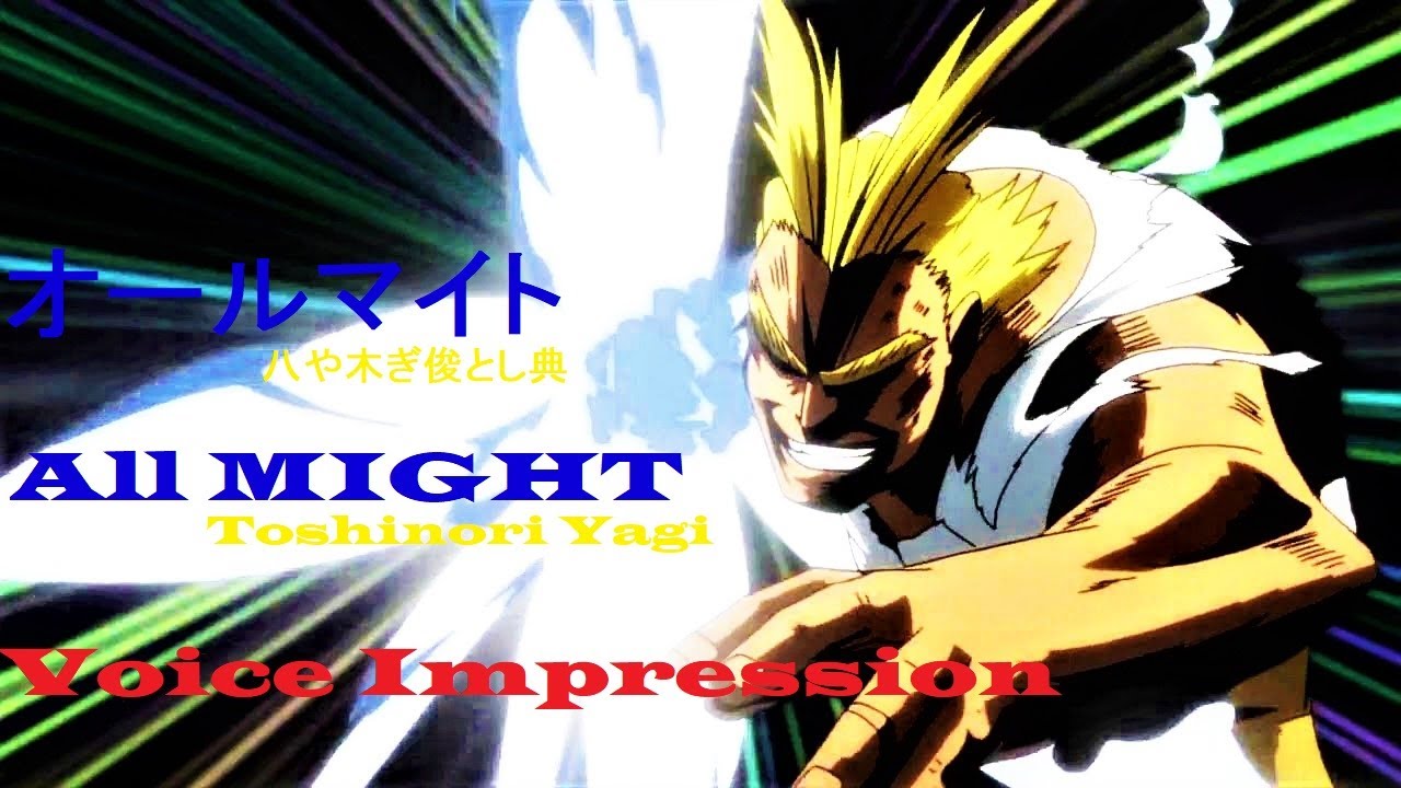 All Might / Toshinori Yagi English Dub Voice Impression (My