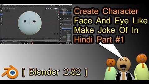 [ Blender 2.8 ] Create Character Face And Eye Like Make Joke Of In Hindi Part #1