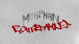 Morphan - Rotterdamned