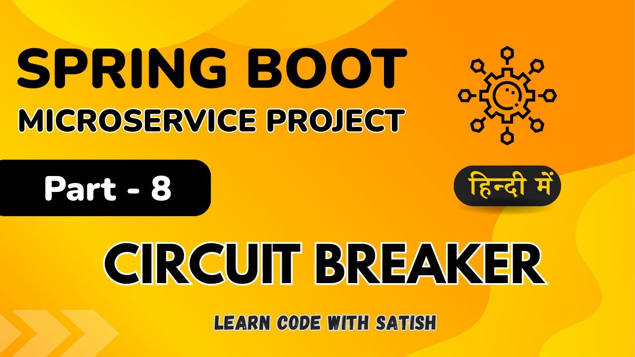 Spring Boot Microservice Project in Hindi || Resilience4j - Circuit ...