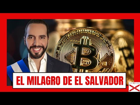 El milagro de El Salvador: ¿esperanza hispana? Nayib Bukele y el bitcoin