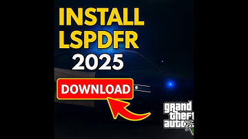 How to Install LSPDFR for GTA 5 [2025 Updated Guide]