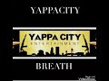 BREATH YAPPACITY YOUNG KANO DURTY STEP JEFE BREATH YAPPACITY YOUNG KANO DURTY STEP JEFE