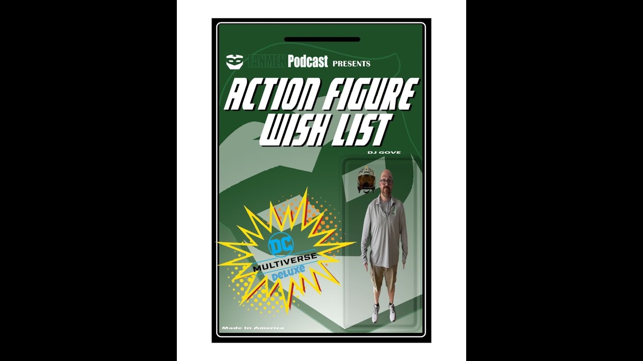 Action Figure Wishlist: McFarlane DC Deluxe!