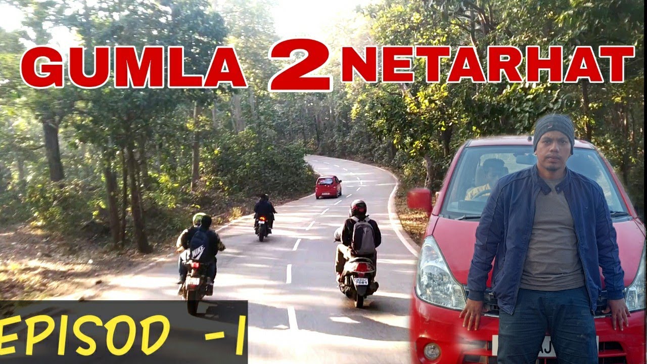 Gumla to Netarhat l Jharkhand l Travel l Tourism place in jharkhand l  enjoy the netarhat valley