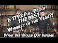 1792 Full Proof Whiskey Of The Year According to Jim Murray's Whiskey Bible! Our Alternatives!