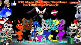 RTA Movie: No Critter Way Home Ep 4(Official Trailer)(For @cheygirl45-productions-55)!!