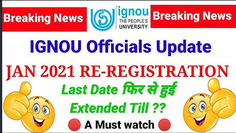 IGNOU RE-REGISTRATION 2021 Last Date Extended | क्या Assignment Submission भी होगी