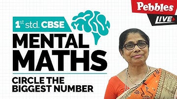 Mental Maths I circle the biggest number I Cbse Std 1 Maths | Learn Maths Basics for Children