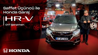 Saffet Üçüncü ile Honda Garaj l CVT Şanzıman