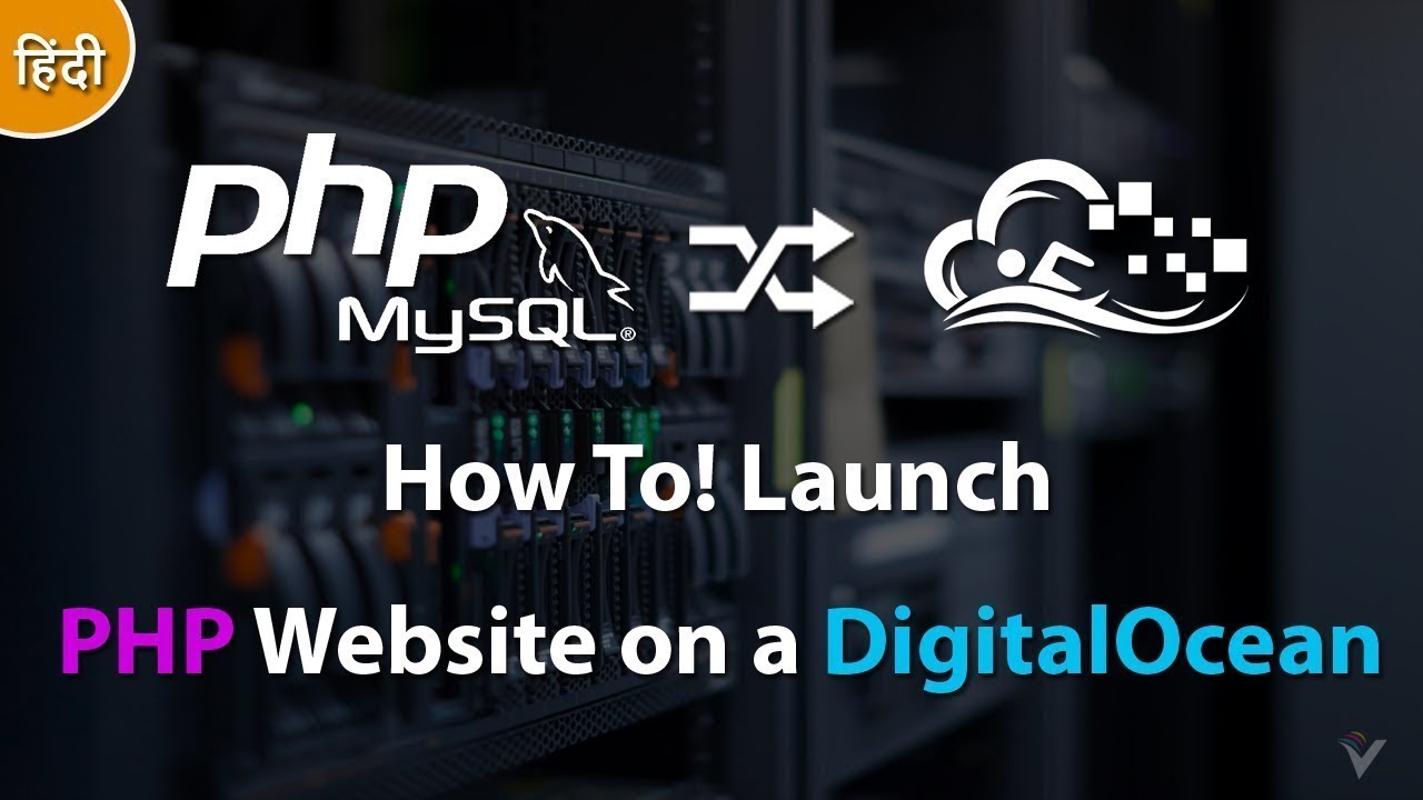 05 - How To Launch Your Own PHP Website on a DigitalOcean - YouTube
