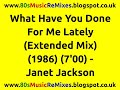 What Have You Done For Me Lately (Extended Mix) - Janet Jackson | 80s Club Mixes | 80s Club Music